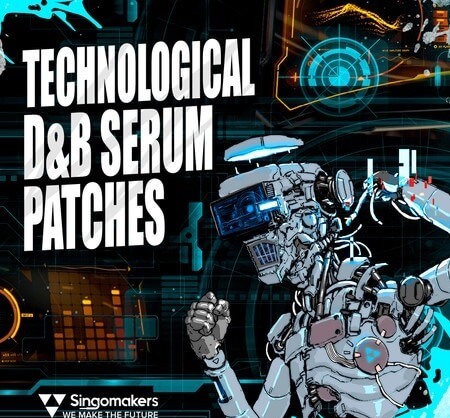 Singomakers Technological D&B Serum Patches WAV MiDi Synth Presets